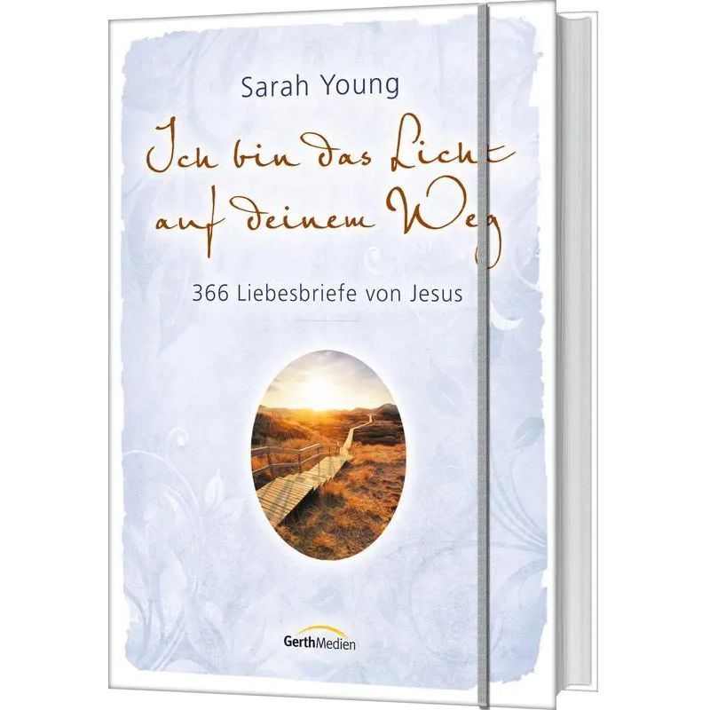 Image of I Am The Light On Your Way - Paperback - 366 Love Letters From Jesus - Sarah Young - 416 Pages - German - 2024 - Gerth Medien Gmbh - Ean 9783957344700