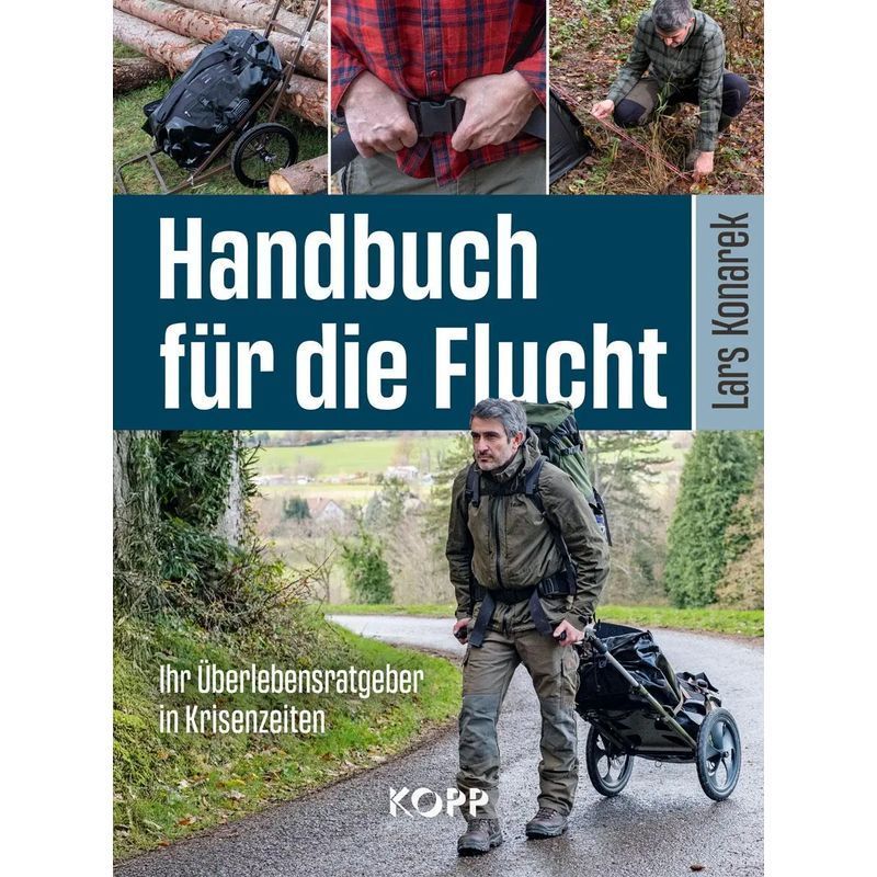 Handbook For Escape - Your Survival Guide In Crisis Times - Lars Konarek - Book - German - 2025 - Kopp Publishing - Ean 9783989920781