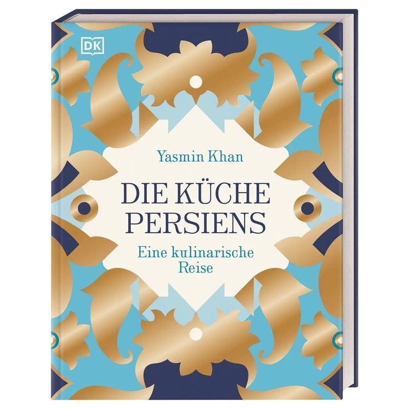 The Kitchen Of Persia - Book - A Culinary Journey - Yasmin Khan - Cover With Gold Foil - 240 Pages - German - 2022 - Dorling Kindersley Publishing - Ean 9783831045877