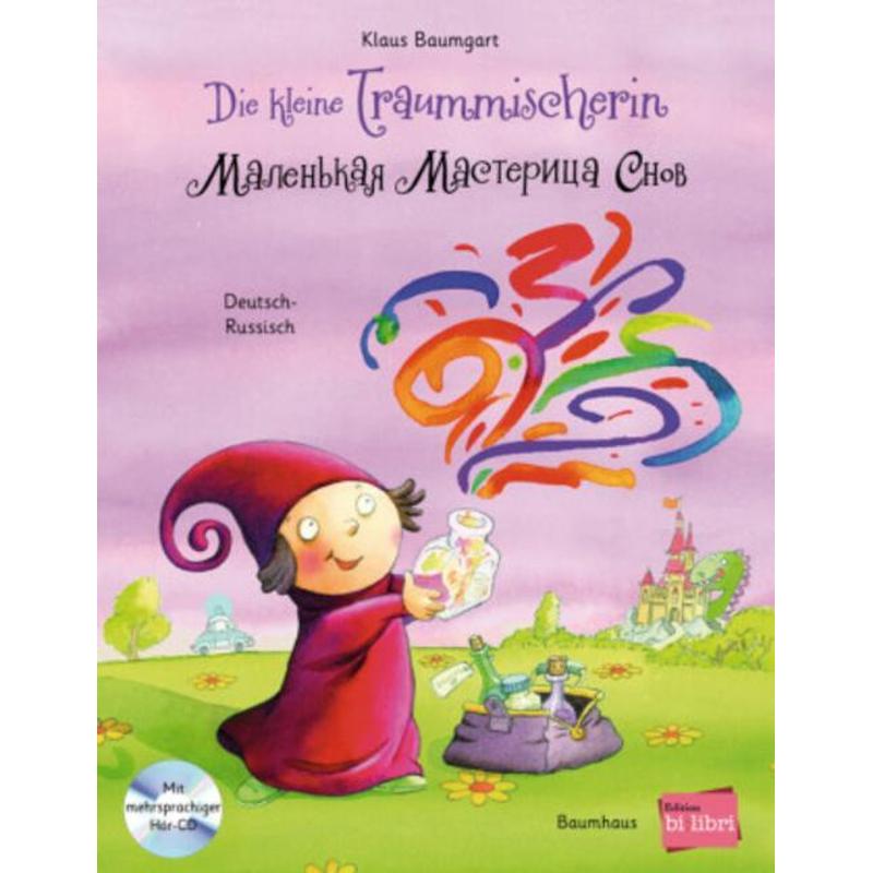 Image of The Little Dream Mixer. German-russian Children's Book With Audio Cd - Narrative Picture Books - Klaus Baumgart - Book - 36 Pages - Russian, German - 2019 - Hueber Verlag Gmbh - Ean 9783199095989