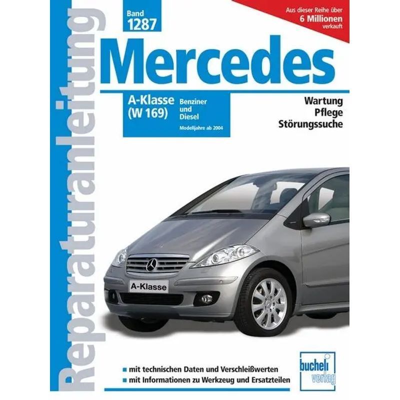 Image of Mercedes Benz A-class (w 169) - Paperback - Petrol And Br From Model Year 2004 - Rainer Althaus Fichtmüller - Repair Guides - 196 Pages - German - 2007 - Bucheli Publishing Ag - Ean 9783716820926