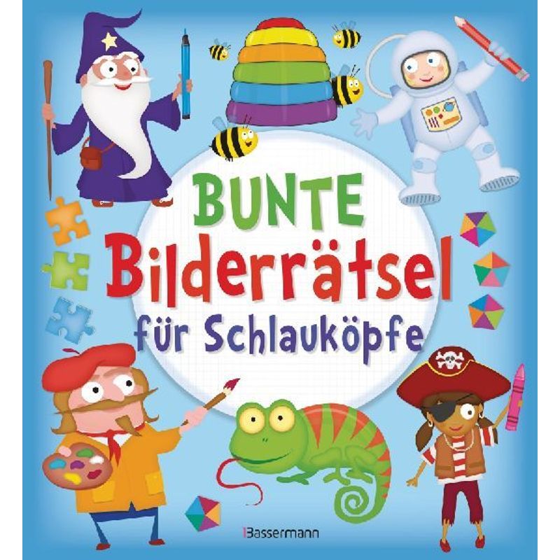 Image of Colorful Picture Puzzles For Clever Minds. Labyrinths. Search Pictures. Memory. Puzzles. Sudokus. Finding Errors And More For Children From 6 Years Old.