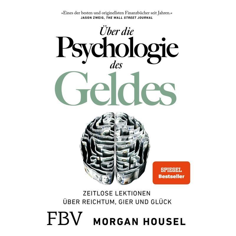 Image of Morgan Housel: On The Psychology Of Money / Timeless Lessons On Wealth, Greed, And Happiness / Paperback / German / 2021 / Finanzbuch Verlag
