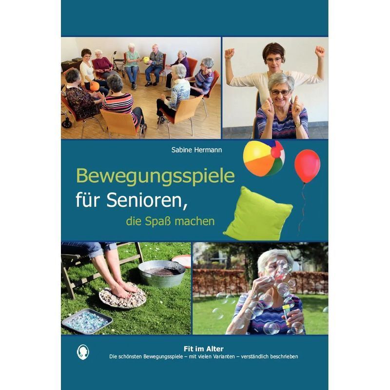 Image of Fun Movement Games For Seniors - Book - Sabine Hermann - 185 Pages - German - 2017 - Singliesel Gmbh - Ean 9783944360898