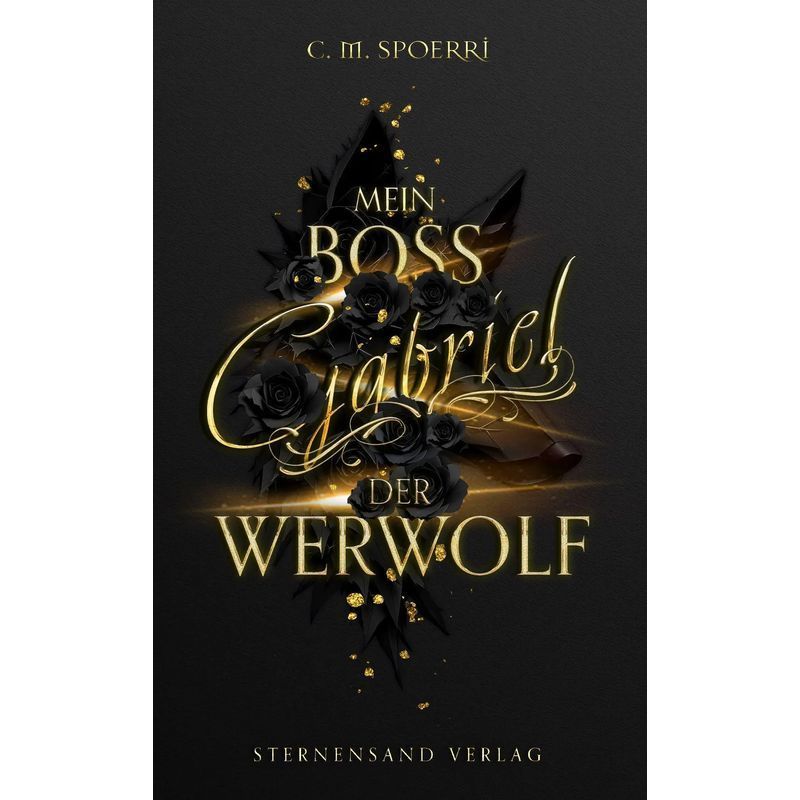 Gabriel: My Boss, The Werewolf - C. M. Spoerri - Paperback - 470 Pp. - German - 2025 - Sternensand Verlag - Ean 9783038963561