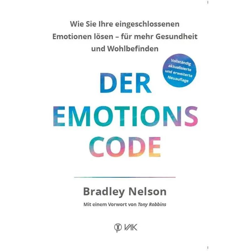 Image of The Emotion Code - How To Release Your Trapped Emotions For Better Health And Well-being - Bradley Nelson - Paperback - 432 Pages - German - 2021 - Vak Verlags Gmbh - Ean 9783867312417