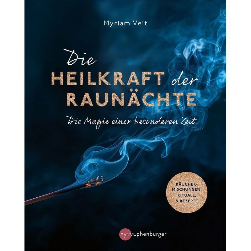 Image of The Power Of The Twelve Nights - Paperback - The Magic Of A Special Time. Incense Mixtures, Rituals & Recipes - Myriam Veit - 128 Pages - German - 2025 - Nymphenburger - Ean 9783968601250