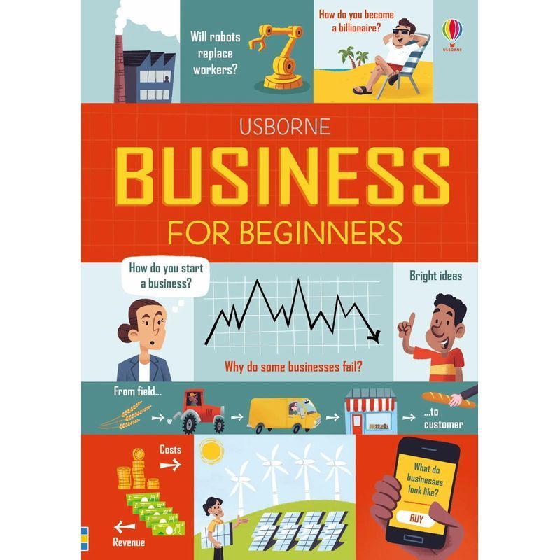 Image of Business For Beginners - Book - Lara Bryan (et Al.) - 128 Pages - English - 2018 - Usborne Publishing - Ean 9781474940139