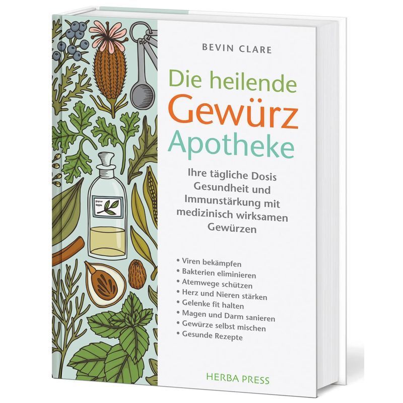 Image of The Spice Pharmacy - Book - Your Daily Dose Of Health And Immune Boost With Medicinally Active Spices - Bevin Clare - 184 Pages - German - 2020 - Herba Press - Ean 9783946245087