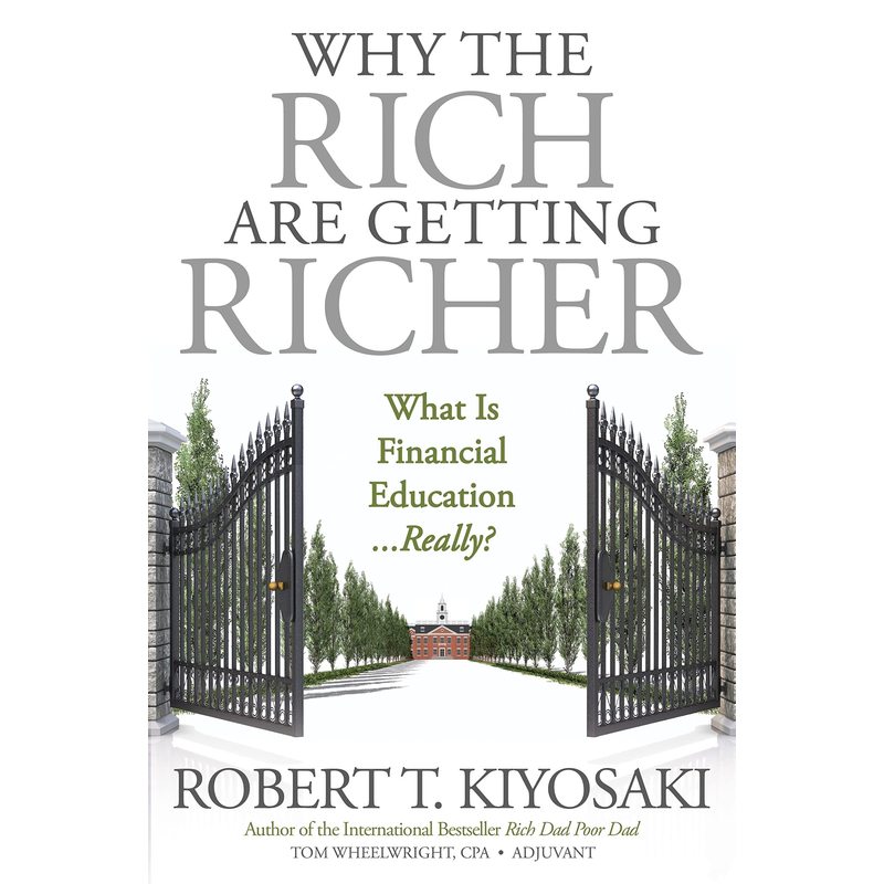 Why the Rich Are Getting Richer by Robert T. Kiyosaki & Tom Wheelwright - Non Fiction - Paperback