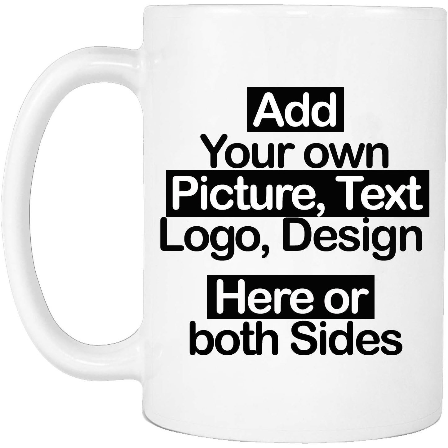 personalised mug add your text   or logo on this ceramic coffee mug 11oz customised gift idea for birthday wedding anniversary and for other  