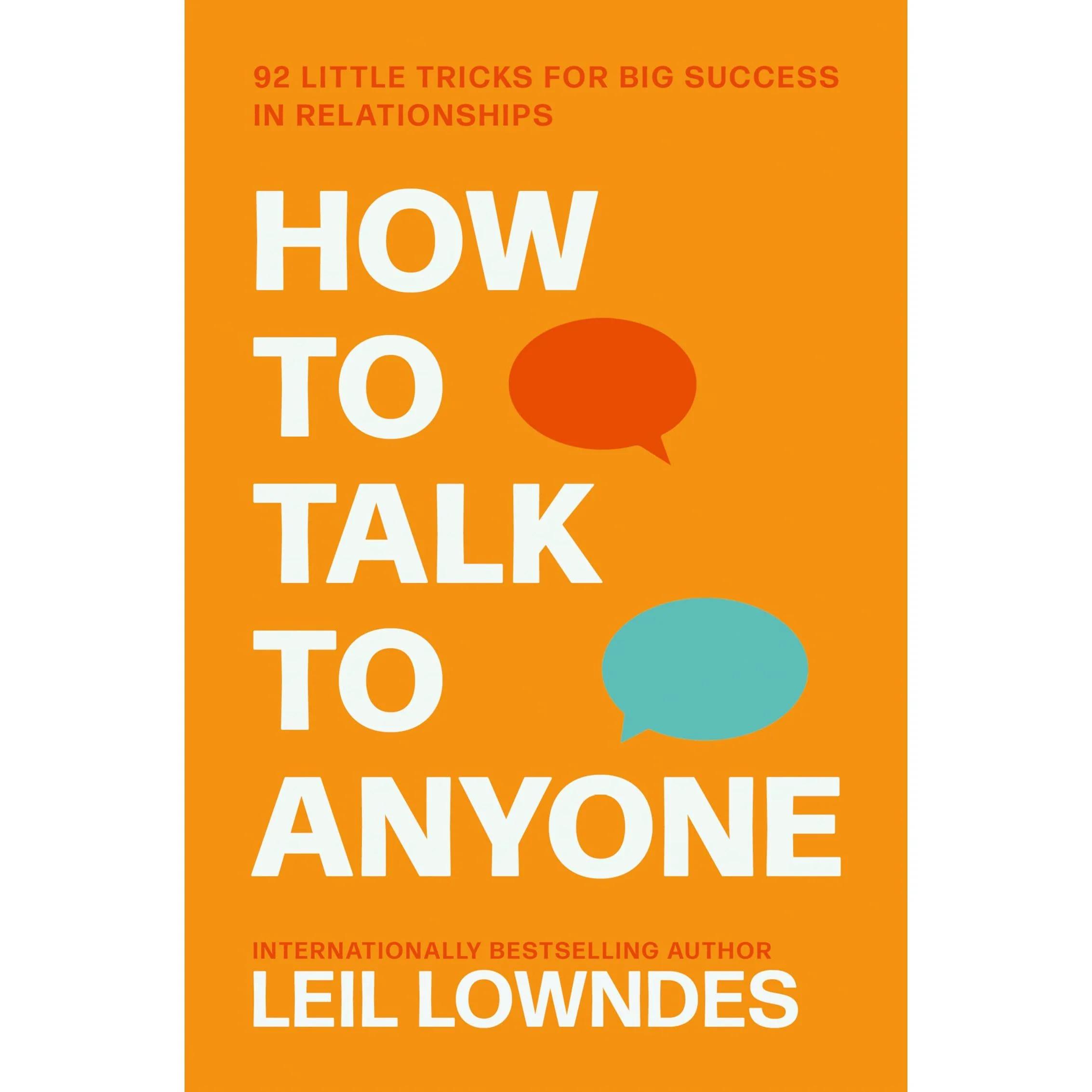 How to Talk to Anyone: 92 Little Tricks For Big Success In Relationships by Leil Lowndes - Non Fiction - Paperback