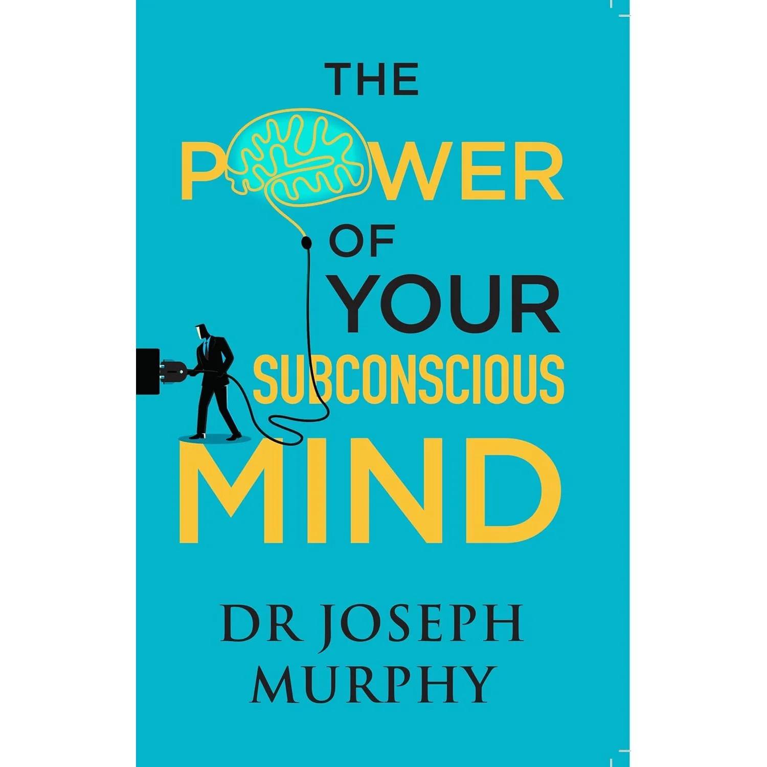 The Power of Your Subconscious Mind by Dr Joseph Murphy - Self Help Non Fiction - Paperback