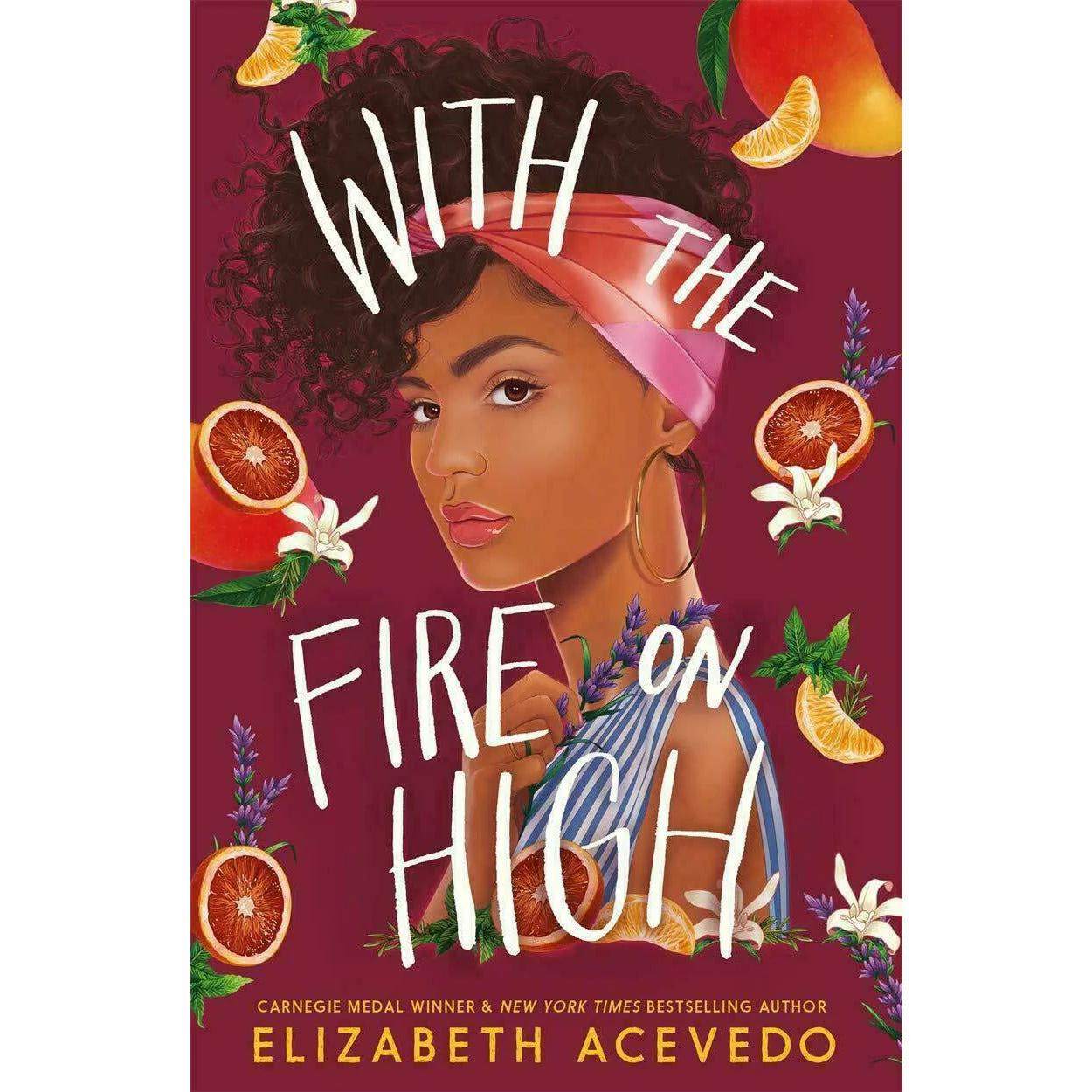 With the Fire on High by Elizabeth Acevedo - Carnegie Medal Winner - Young Adult Paperback