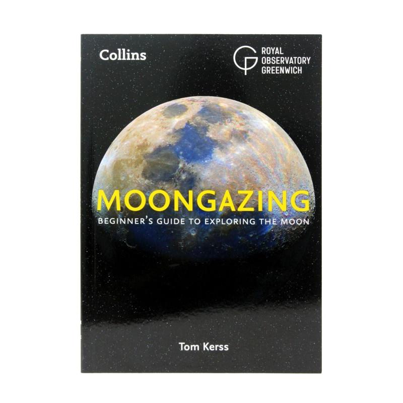 Moongazing : BeginnerS Guide to Exploring the Moon, Including Moon Maps, Eclipses, Blue Moons, Supermoons and More!