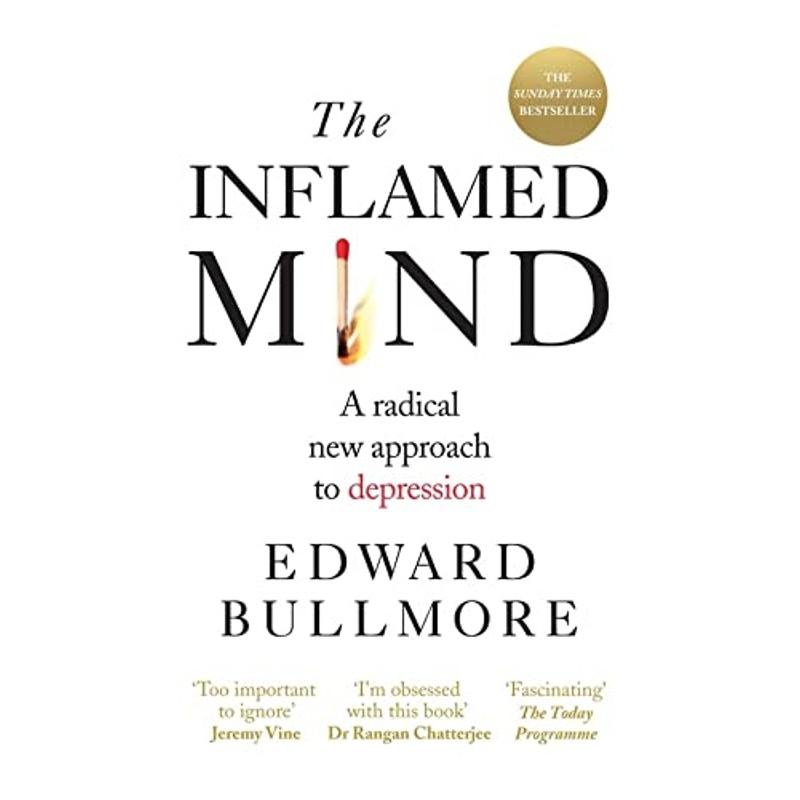 TEMU The Inflamed Mind: A Radical New Approach To Depression By Edward Bullmore