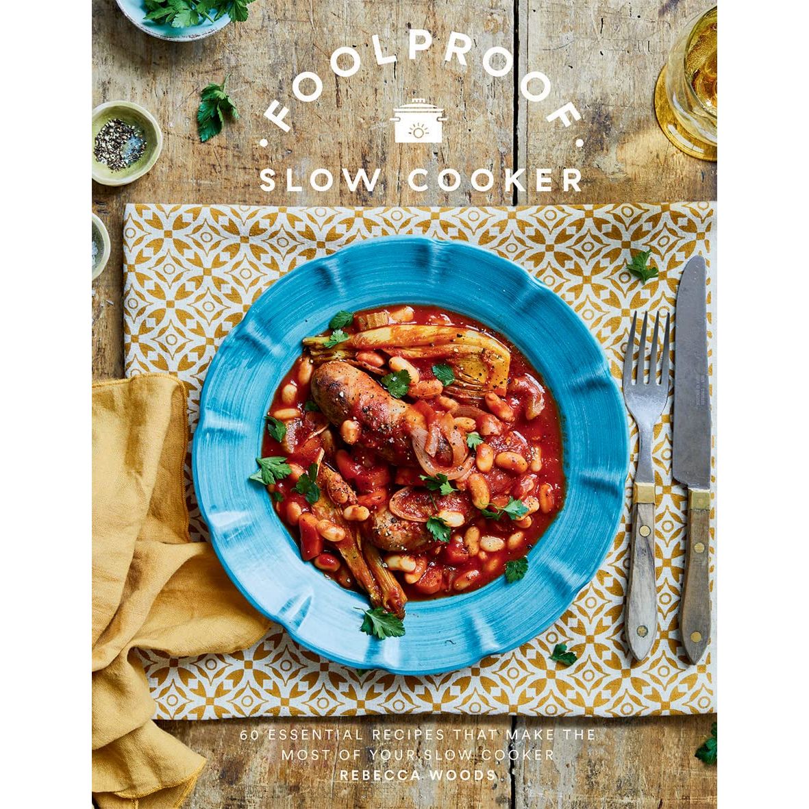 TEMU Foolproof Slow Cooker: 60 Modern Recipes That Let The Cooker Do The Work: 60 Essential Recipes That Make The Most Of Your Slow Cooker By Rebecca