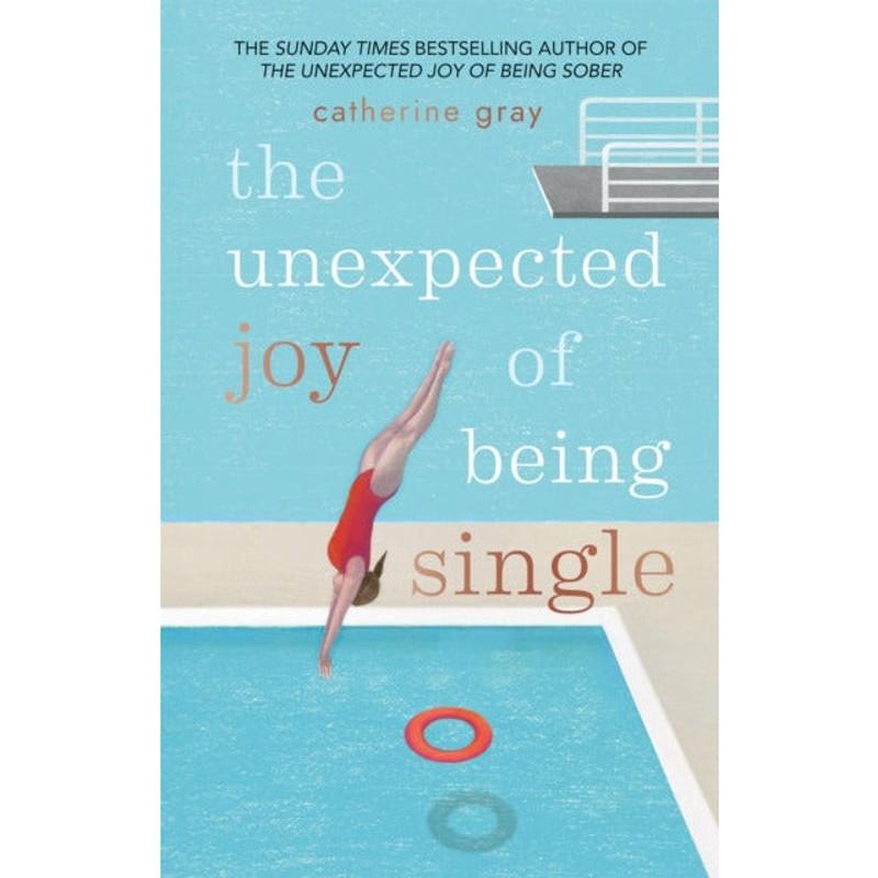 TEMU The Unexpected Joy Of Being Single: Locating Unattached Happiness By Catherine Gray
