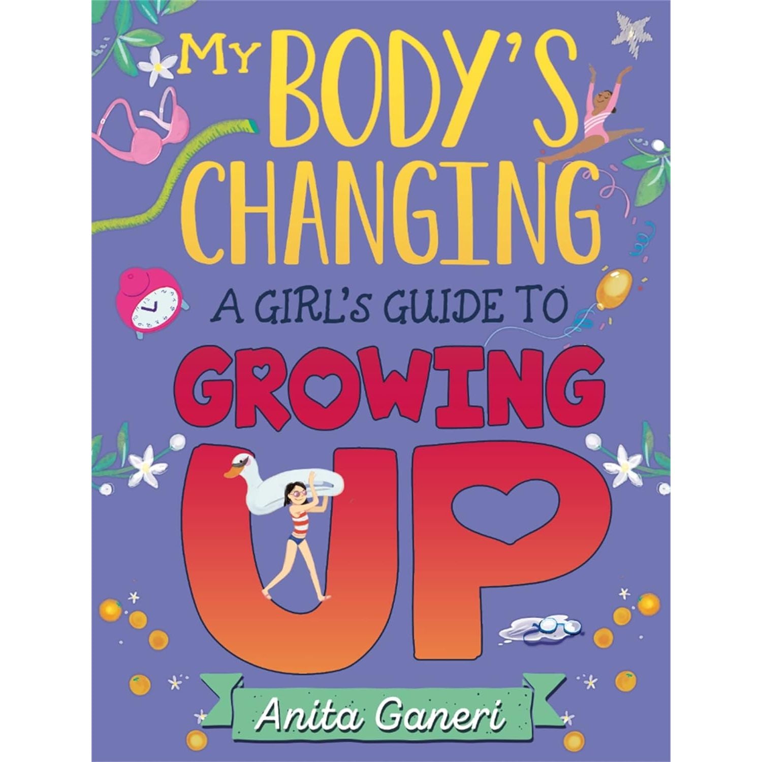 TEMU A Girl's Guide To Growing Up (my Body's Changing) By Anita Ganeri – Essential Book For Girls Aged 9-12 On Navigating Puberty With Confidence