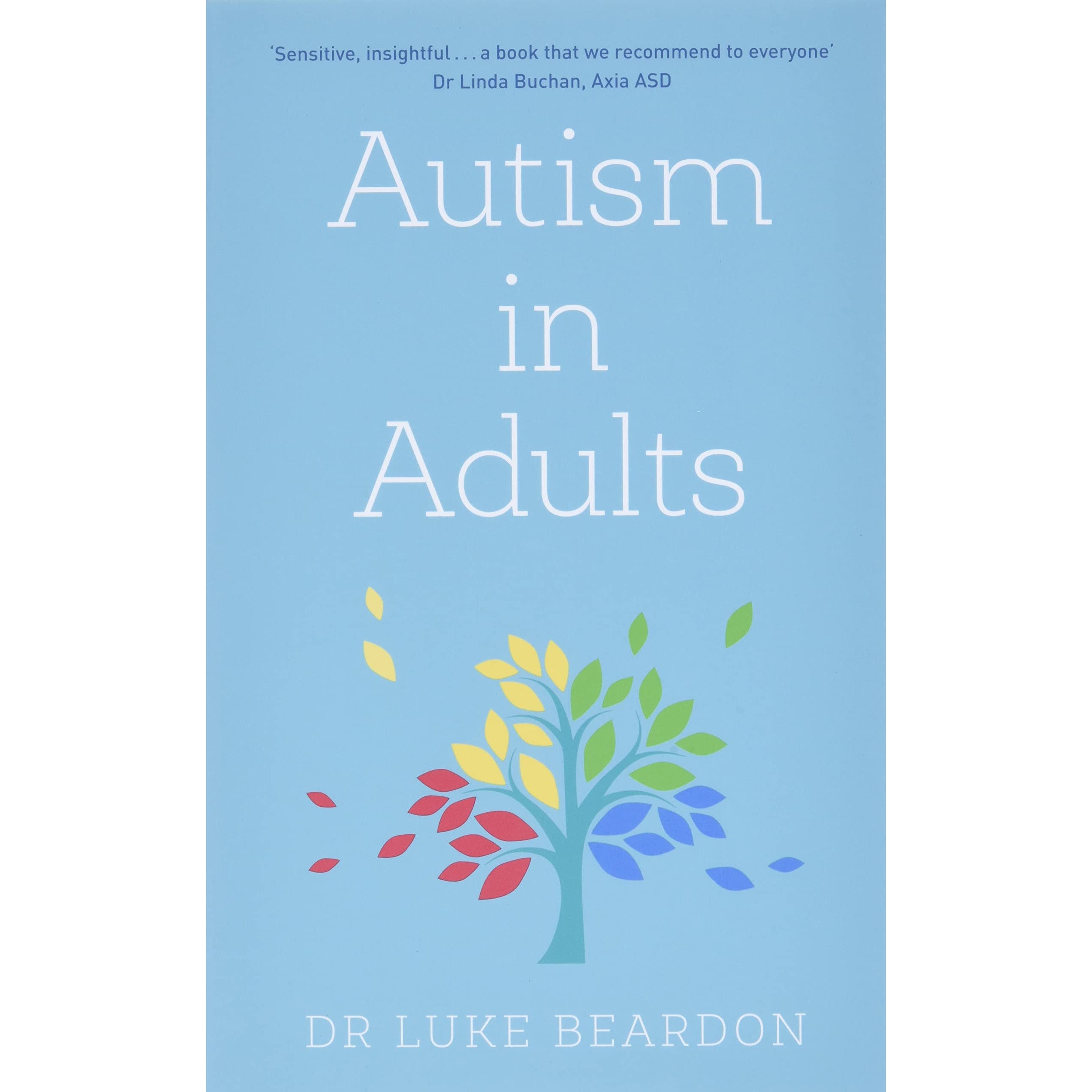 Overcoming Common Problems: Autism in Adults by Luke Beardon - Non Fiction - Paperback