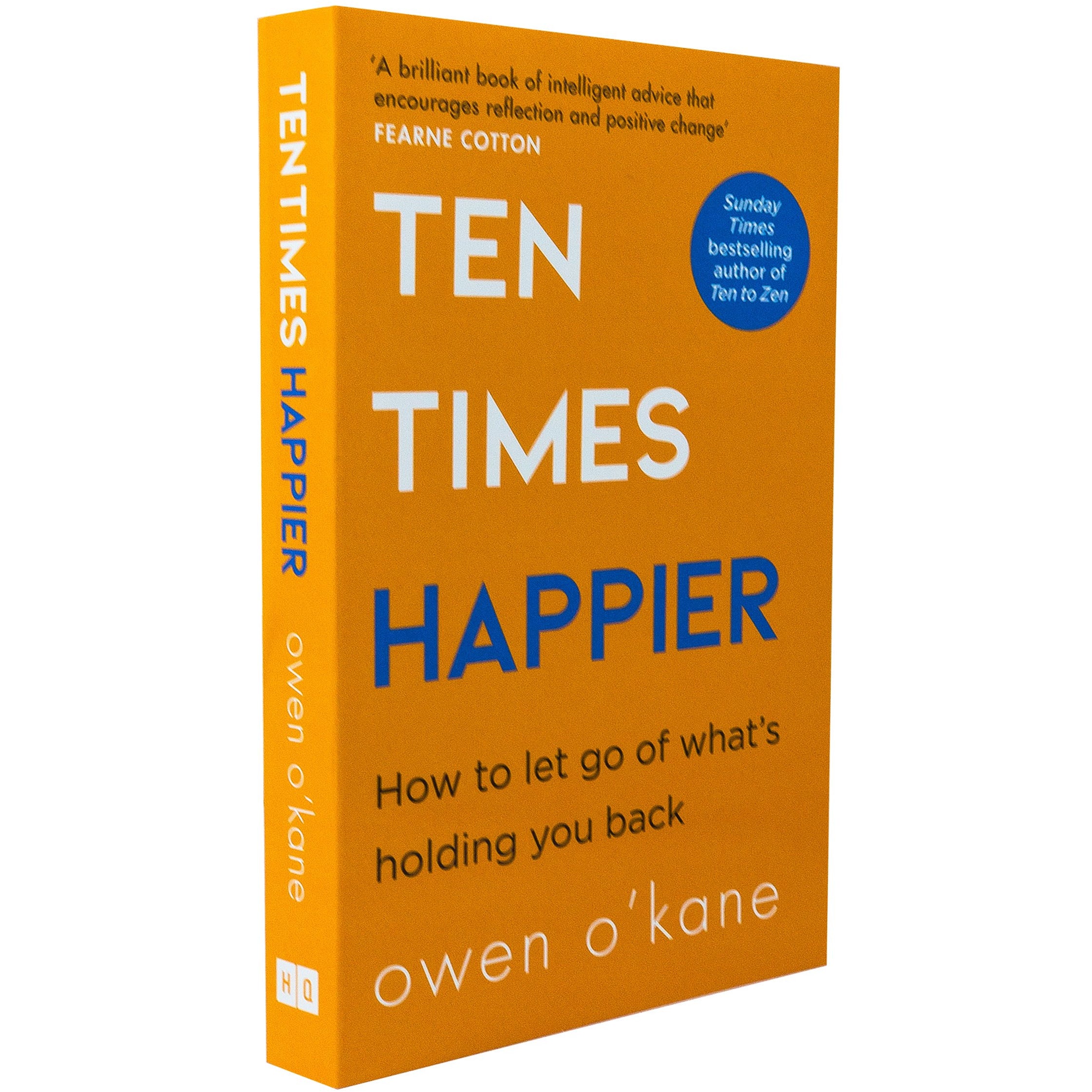 TEMU Ten Times Happier By Owen O’kane | Practical Steps To A Calmer, More Contented You - Transform Anxiety Into Peace And Positivity