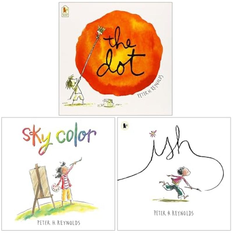 Creatrilogy 3 Books Collection Set by Peter H. Reynolds - The Dot, Sky Color & Ish - Ages 5-9 - Paperback