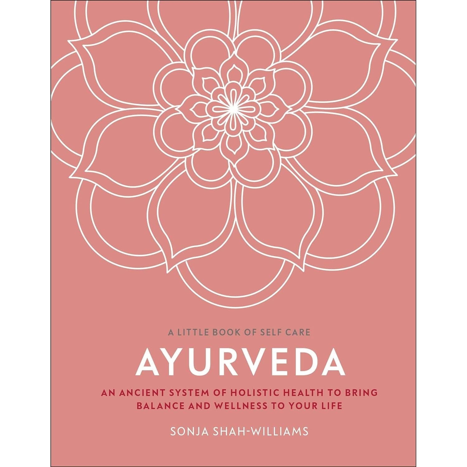 TEMU Ayurveda: An Ancient System Of Holistic Health To Bring Balance And Wellness To Your Life (a Little Book Of Self Care)