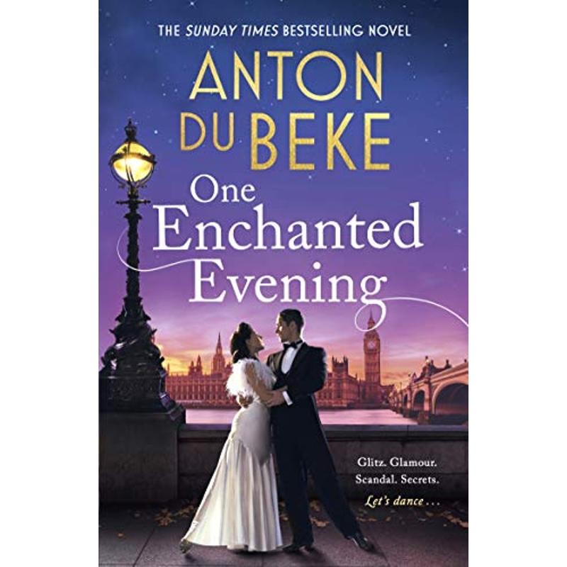 One Enchanted Evening : The uplifting and charming Sunday Times Bestselling Debut by Anton Du Beke