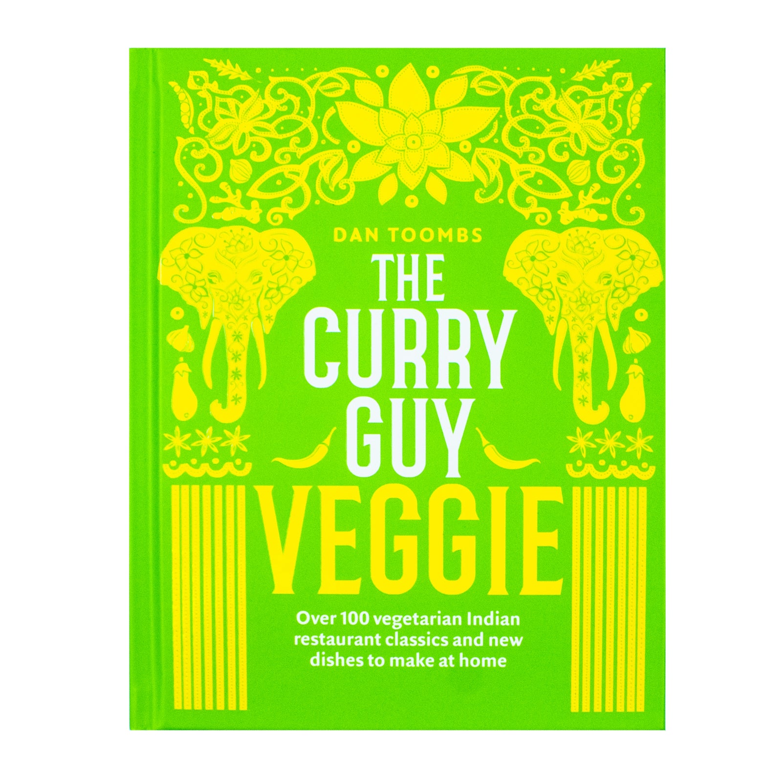 The Curry Guy Veggie: Vegetarian Indian Classics And New Dishes To Make At Home by Dan Toombs - Non Fiction - Hardcover