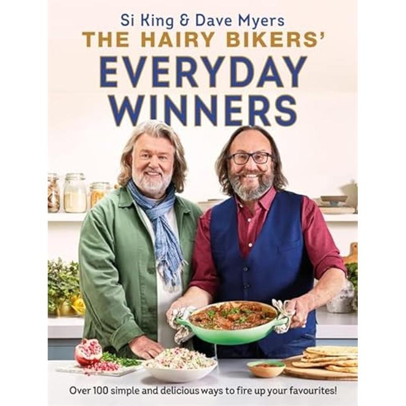 TEMU The Hairy Bikers' Everyday Winners: 100 Simple And Delicious Recipes To Fire Up Your Favourites By Si King & Dave Myers