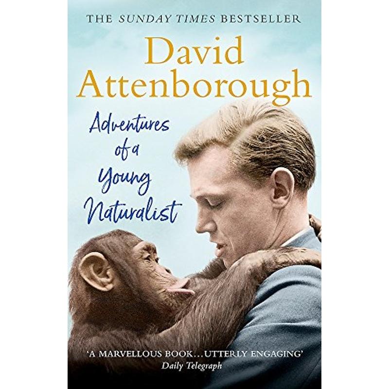 Adventures of a Young Naturalist: Sir David Attenborough's Zoo Quest Expeditions by Sir David Attenborough - Non Fiction - Paperback