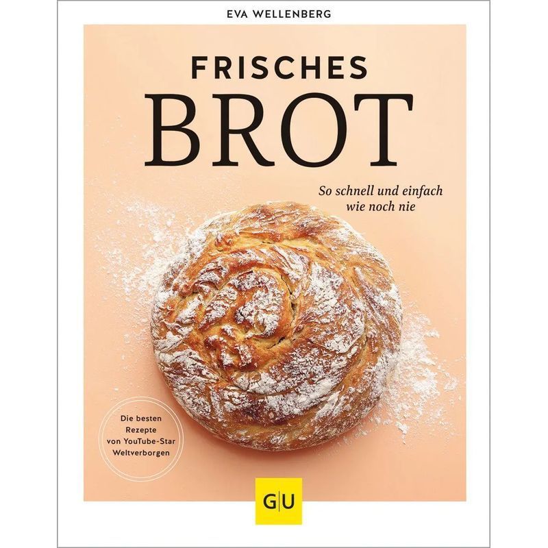Fresh Bread - Book - As Fast And Easy As Never Before - Eva Wellenberg - Baking - 168 Pages - German - 2023 - Graefe Und Unzer Publishing - Ean 9783833888755