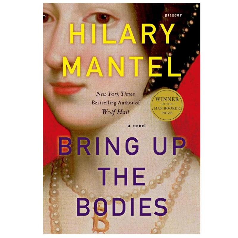 Bring Up the Bodies by Hilary Mantel - Wolf Hall Trilogy - Historical Fiction - Paperback