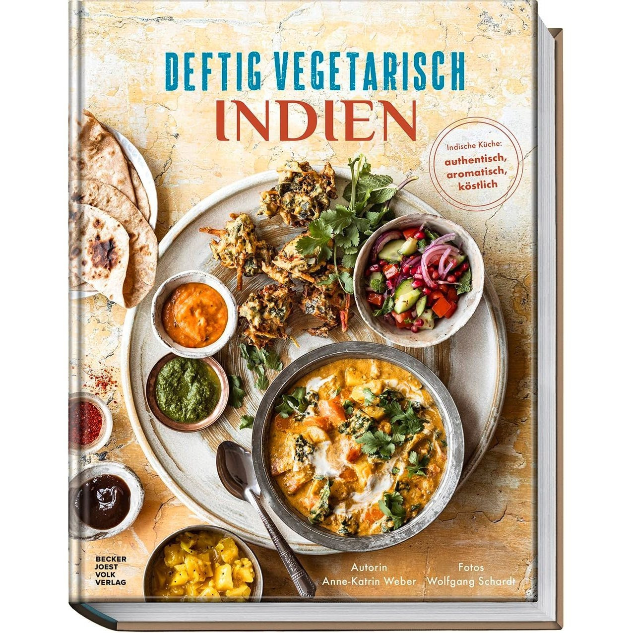 Hearty Vegetarian - India: Indian Cuisine: Authentic, Aromatic, Delicious Hardcover Edition – August 1, 2025