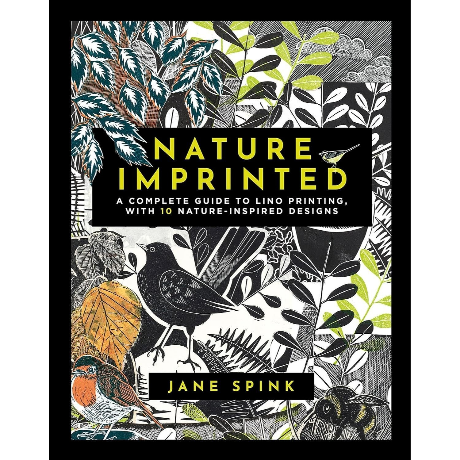 TEMU Nature Imprinted - A Complete Guide To Lino Printing, With 10 Nature-inspired Designs By Jane Spink