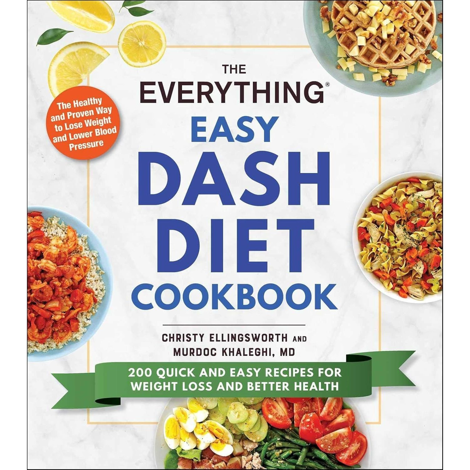 TEMU The Everything Easy Dash Diet Cookbook: 200 Quick And Easy Recipes For Weight Loss And Better Health (everything® Series)