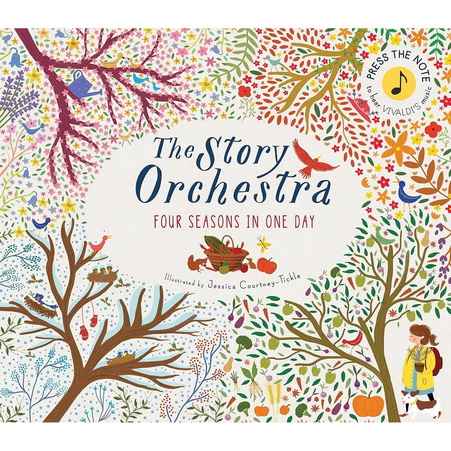 The Story Orchestra: 4 Seasons In 1 Day: Press The Note To Hear Vivaldi's Music By Jessica Courtney Tickle - Fiction