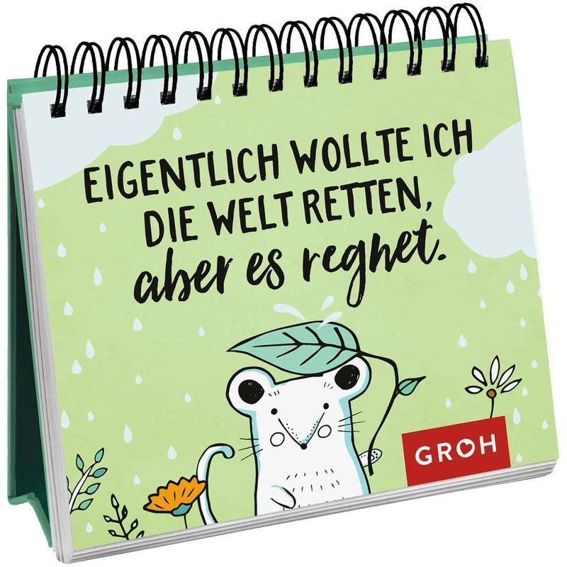 Image of Paperback: Actually, I Wanted To The World, But It's Raining. / Groh Verlag (german)