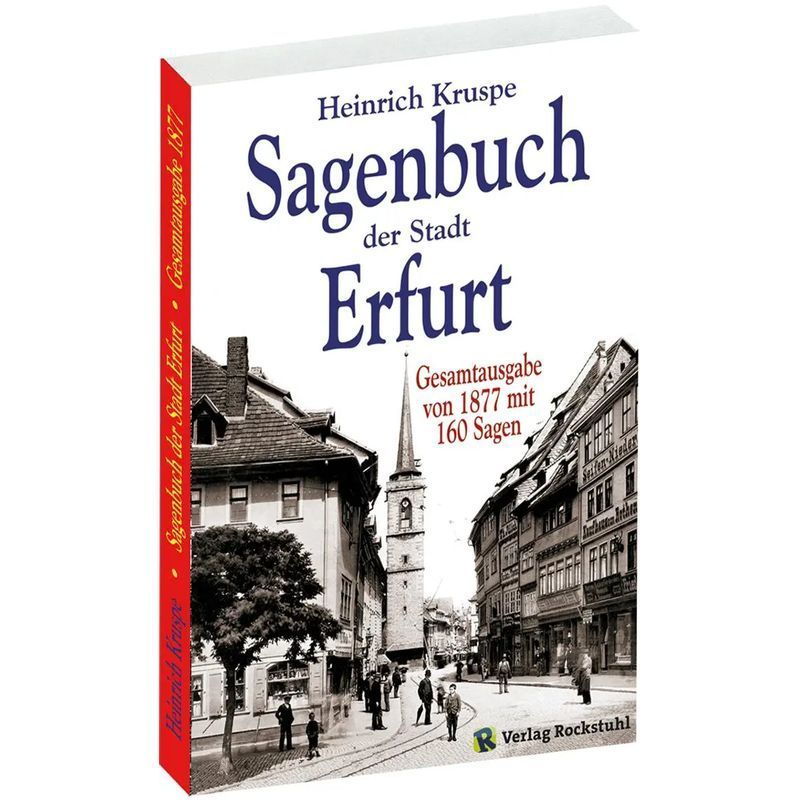 Image of Chronicle Of The City Of Erfurt - Complete Edition According To The Kruspe Original Of 1877 - Heinrich Kruspe - Paperback - 154 Pages - German - 2015 - Rockstuhl Publishing House - Ean 9783936030853