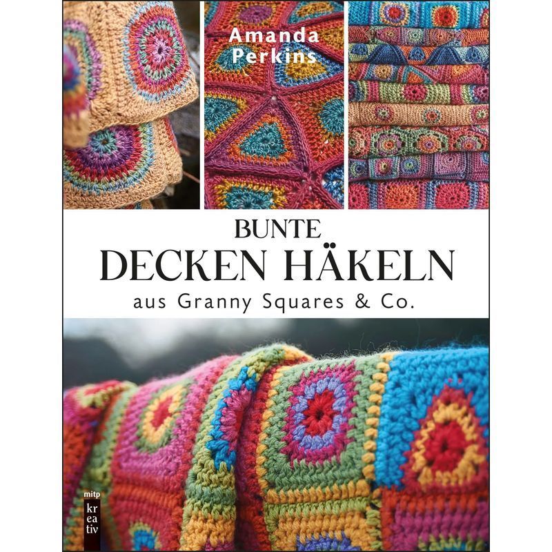 Image of Colorful Blankets Crochet From Granny Squares & Co. - Paperback - Amanda Perkins - Mitp Creative - 128 Pages - German - 2025 - Mitp Publishing Gmbh - Ean 9783747509845