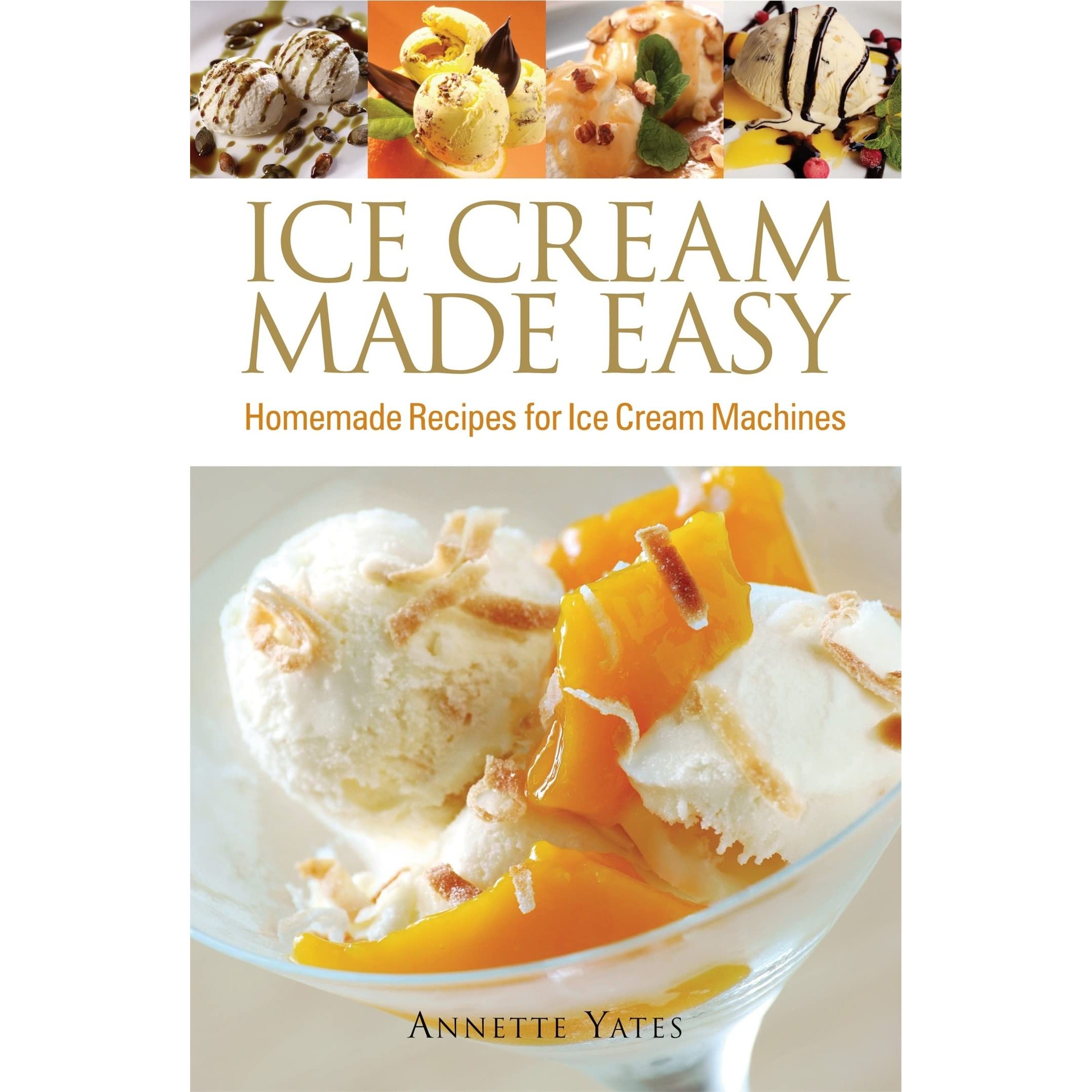 TEMU Ice Cream Made Easy: Homemade Recipes For Ice Cream Machines
