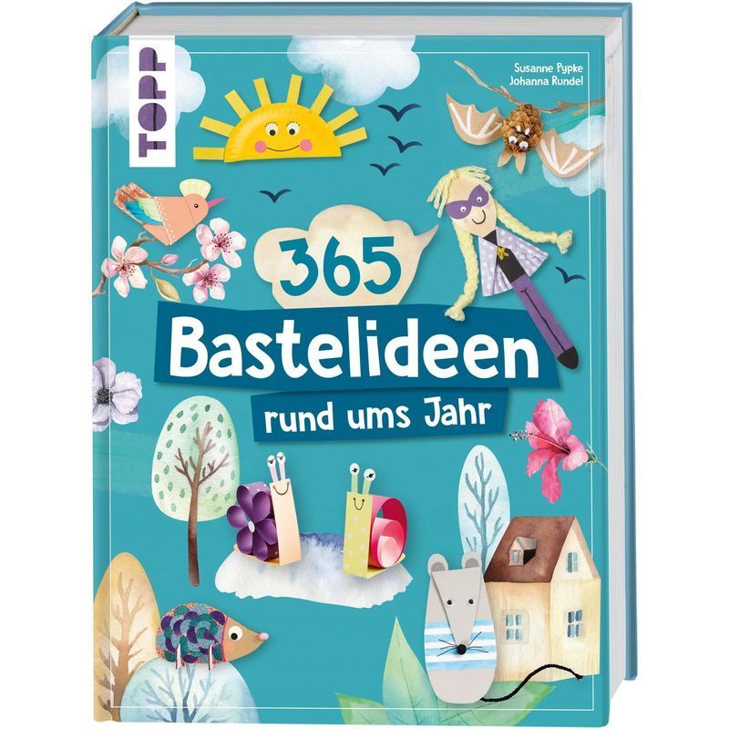 365 Craft Ideas For All Year Round - Book - Diverse Craft Ideas For Kids Ages 4 And Up - Susanne Pypke (and Others) - 208 Pages - German - 2023 - Frechverlag Gmbh - Ean 9783735890252