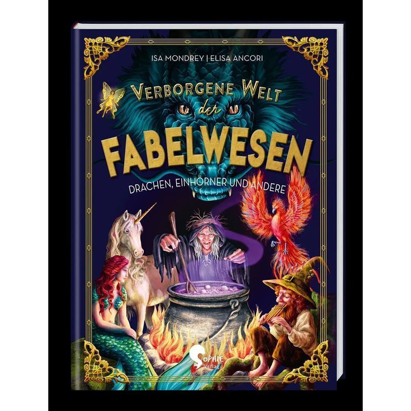 Image of Hidden World Of Mythical Creatures - Book - Dragons, Unicorns, And Others - Isa Mondrey - Hidden Worlds - 96 Pages - German - 2023 - Sophie Verlag Gmbh - Ean 9783968080291
