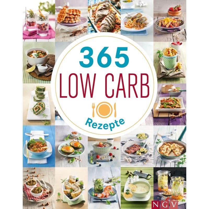 Image of 365 Low Carb Recipes - Paperback - The Cookbook For Losing Weight Low Carb Ideas For Healthy Nutrition - 365 Recipes - 304 Pages - German - 2022 - Naumann & Göbel Publishing House - Ean 9783625192398