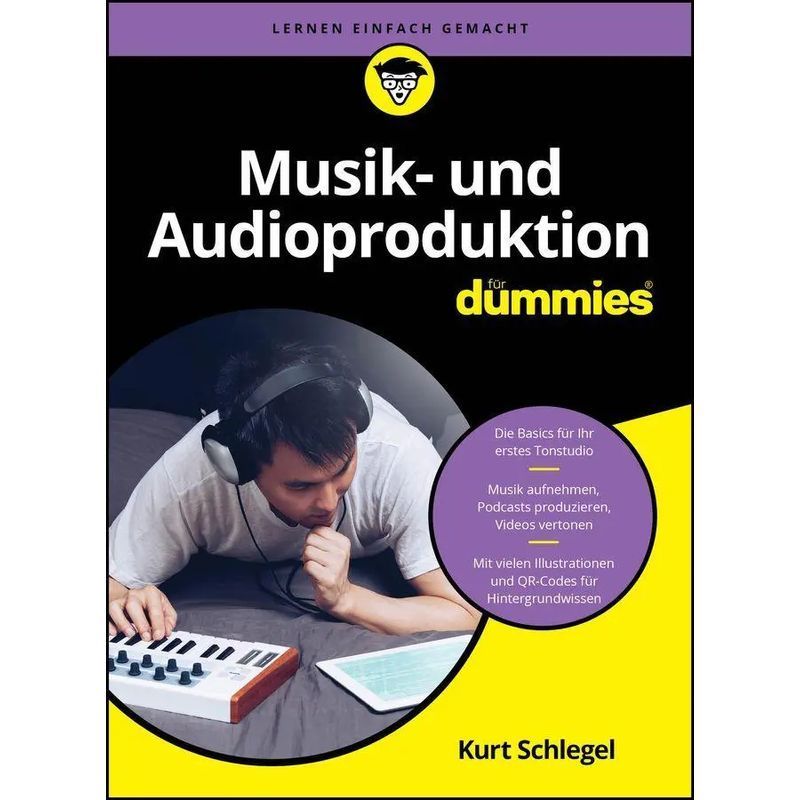 Music And Audio Production For Dummies - Kurt Schlegel (et Al.) - Paperback - For Dummies - 352 Pages - German - 2026 - Wiley Vch Gmbh - Ean 9783527722938