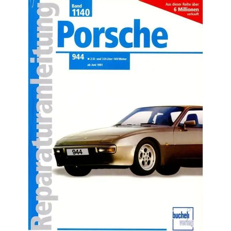 944 2.5 L/3.0 L From June 1981 - 2.5 I Engine, 3.0 16v Engine - Paperback - Repair Guides - 151 Pages - German - 2003 - Bucheli Publishing Ag - Ean 9783716818466