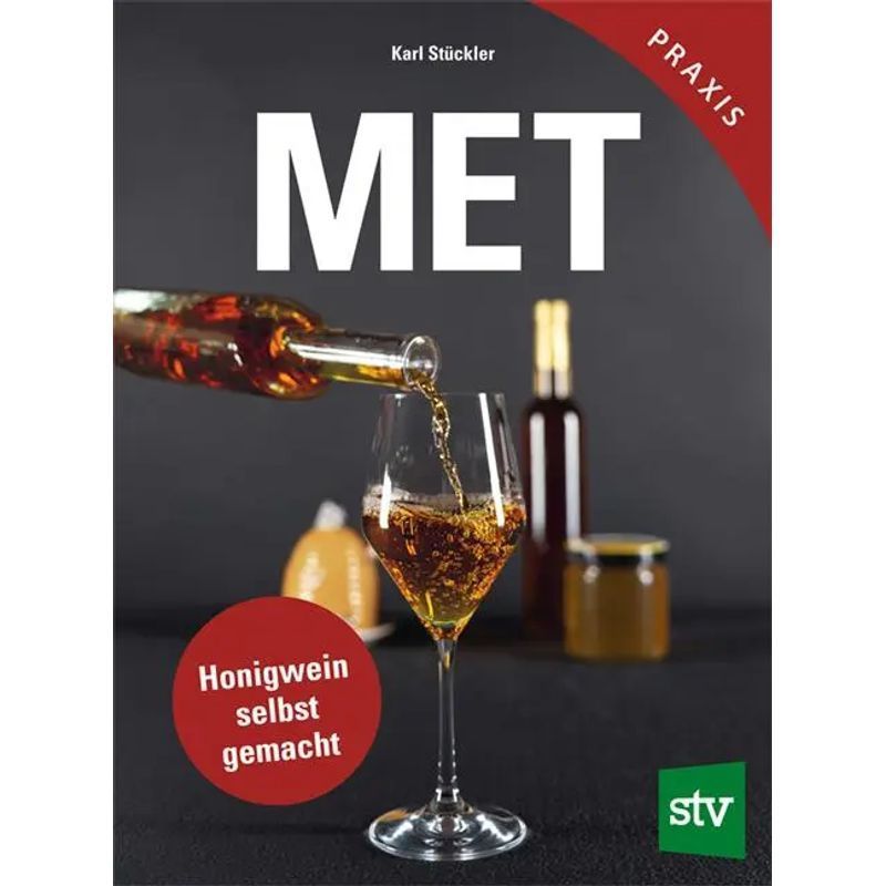 Image of Mead - Book - Homemade Honey Wine - Karl Stückler - 136 Pages - German - 2024 - Stocker Leopold Verlag - Ean 9783702022532