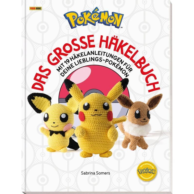 Image of Pokémon: The Big Crochet Book - Book - Crochet Book With 19 Crochet Instructions For Your Favorite Pokémon - Sabrina Somers - 112 Pages - German - 2025 - Panini Publishing Gmbh - Ean 9783833246876