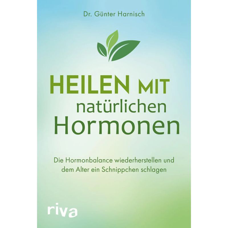 Image of With Natural Hormones - Paperback - Restoring Hormone Balance And Outsmarting Age - Günter Harnisch - 208 Pages - German - 2019 - Riva Verlag - Ean 9783742310644