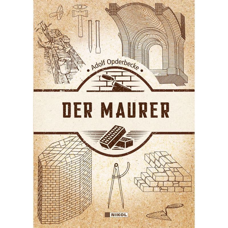 The Mason - Book - Adolf Opderbecke - 360 Pages - German - 2022 - Nikol Verlagsges.mbh - Ean 9783868206913